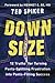 Down Size: 12 Truths for Turning Pants-Splitting Frustration into Pants-Fitting Success