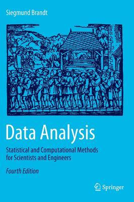 Data Analysis: Statistical and Computational Methods for Scientists and Engineers (Hardcover)