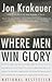 Where Men Win Glory by Jon Krakauer