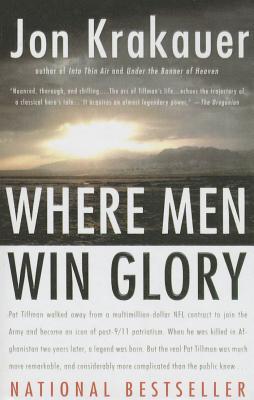 Where Men Win Glory: The Odyssey of Pat Tillman