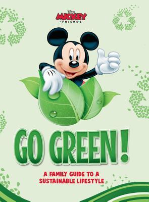 Go Green!: A Family Guide to a Sustainable Lifestyle
