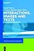 Interactions, Images and Texts: A Reader in Multimodality (Trends in Applied Linguistics [TAL], 11)