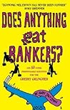 Does Anything Eat Bankers?