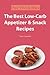 The Best Low Carb Egg & Dairy Recipes: Hundreds of Delicious Recipes from Dinner to Dessert That Let You Live Your Low-Carb Lifestyle and Never Look Back