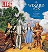 LIFE The Wizard of Oz: 75 Years Along the Yellow Brick Road