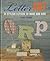 Letter Art: 35 Stylish Lett...