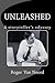Unleashed: A storyteller's ...
