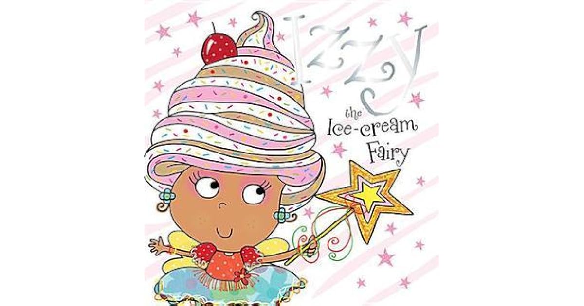 Izzy the Ice-Cream Fairy by Tim Bugbird