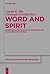 Word and Spirit: Renewing Christology and Pneumatology in a Globalizing World (Theologische Bibliothek Töpelmann, 158)