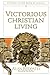 Victorious Christian Living by Alan Redpath Victorious Christian Living by Alan Redpath