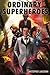 Ordinary Superheroes