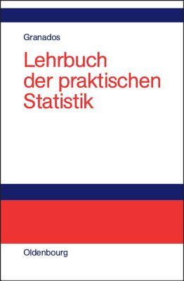 Lehrbuch der praktischen Statistik