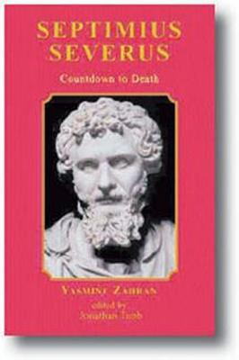 Septimius Severus: Countdown to Death