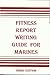 Fitness Report Writing Guide for Marines