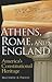 Athens, Rome, and England: America's Constitutional Heritage