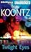 Twilight Eyes by Dean Koontz