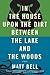 In the House Upon the Dirt Between the Lake and the Woods