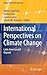International Perspectives on Climate Change: Latin America and Beyond (Climate Change Management)