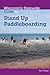 Wisconsins Statewide Guide to Stand Up Paddleboarding