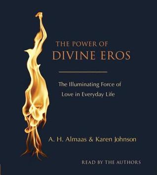 The Power of Divine Eros: The Illuminating Force of Love in Everyday Life (Audio CD)
