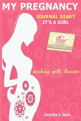 My Pregnancy Journal Diary It's a Girl: working with dreams section (pregnancy journals)