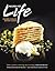 Recipes for Life: Living Be...