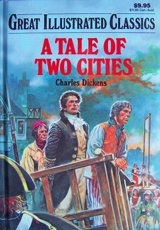 A Tale of Two Cities (Great Illustrated Classics, D224-26)