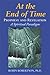 At the End of Time: Prophecy and Revelation: A Spiritual Paradigm
