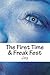 The First Time & Freak Fest: Double Feature