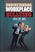 Understanding Workplace Bullying