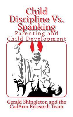 Child Discipline Vs. Spanking: Parenting and Child Development
