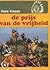 De prijs van de vrijheid (De Indianen-reeks, #8)