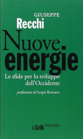 Nuove energie. Le sfide per lo sviluppo dell'Occidente (Paperback)