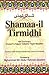 Shamail Tirmizi by Muhammad al-Tirmidhi