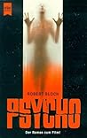Psycho by Robert Bloch Psycho by Robert Bloch