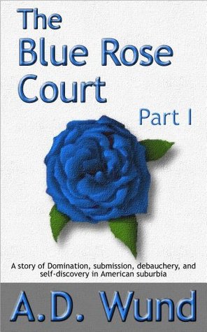 The Blue Rose Court (Part 1)