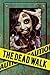 The Dead Walk by Dylan Otto Krider