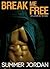 Break Me Free