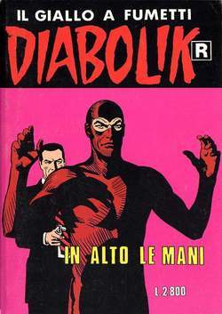 Diabolik R n. 446: In alto le mani (Mass Market Paperback)