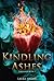 Kindling Ashes (Firesouls, #1)