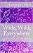 Wide, Wild, Everywhere: Short Stories for Wanderers
