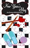 New Year's Slay (An Emma Wild Holiday Mystery #2) New Year's Slay (An Emma Wild Holiday Mystery #2)