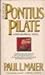 Pontius Pilate by Paul L. Maier