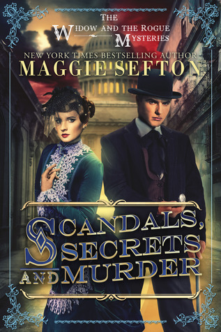 Scandals, Secrets, and Murder(The Widow and the Rogue Mysteries #1)