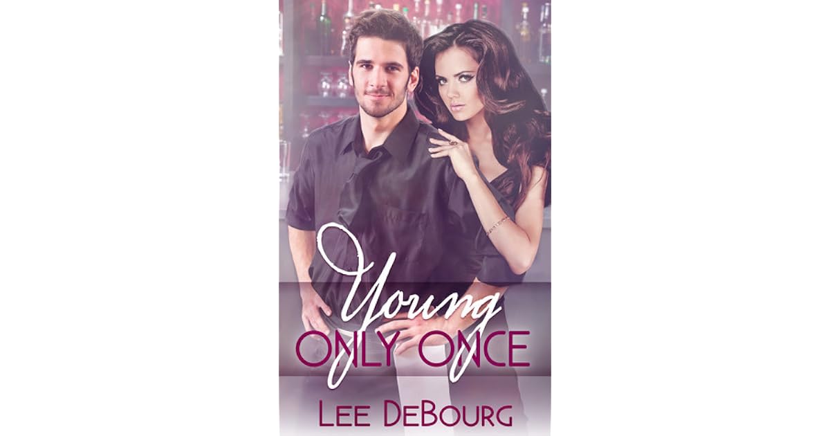 Young Only Once By Lee Debourg