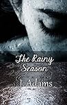 The Rainy Season by Jewel    Adams