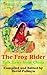 The Frog Rider by David Falkayn