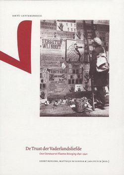 De trust der vaderlandsliefde : over literatuur en Vlaamse beweging 1890 - 1940