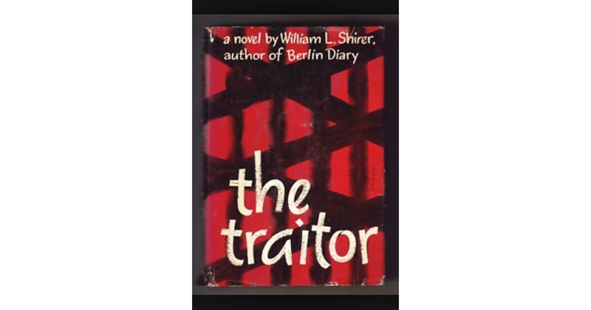 The Traitor by William L. Shirer