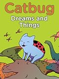 Catbug: Dreams and Things